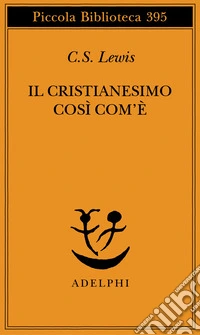 Il cristianesimo così com'è