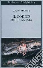 Il codice dell'anima. Carattere, vocazione, destino libro