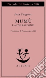 Mumù e altri racconti libro