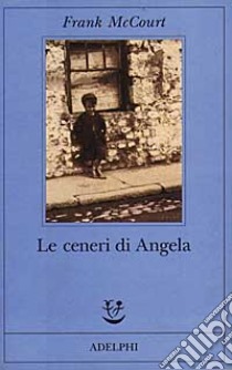 Le ceneri di Angela libro usato