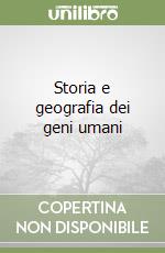 Storia e geografia dei geni umani