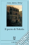 Il porto di Toledo libro