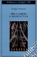 Tre camere a Manhattan libro