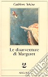 Le disavventure di Margaret libro