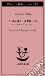 La dama di picche e altri racconti libro