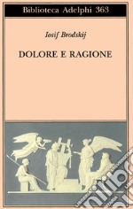 Dolore e ragione libro