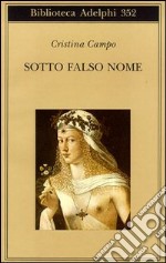 Sotto falso nome libro