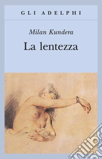 La lentezza