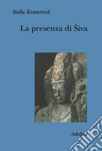 La presenza di Síva libro