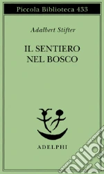 Il sentiero nel bosco libro