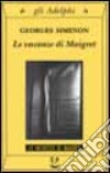 Le vacanze di Maigret libro