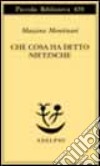 Che cosa ha detto Nietzsche libro