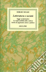 Opere. Vol. 5: Letteratura e società libro