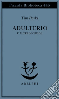 Adulterio e altri diversivi
