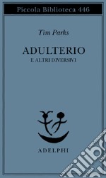 Adulterio e altri diversivi libro