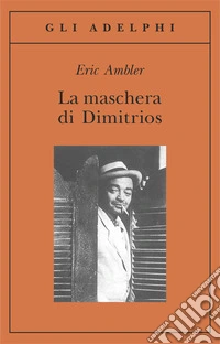 La maschera di Dimitrios