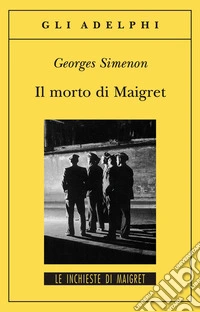 Il morto di Maigret libro