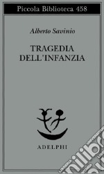 Tragedia dell'infanzia libro