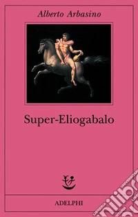 Super-Eliogabalo