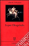 Super-Eliogabalo libro