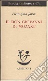 Il Don Giovanni di Mozart libro