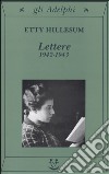 Lettere 1942-1943 libro di Hillesum Etty Passanti C. (cur.)