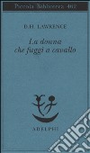 La donna che fuggì a cavallo libro