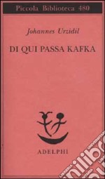 Da qui passa Kafka