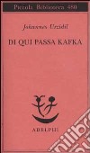 Da qui passa Kafka libro