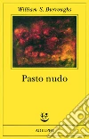 Il pasto nudo libro