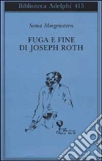 Fuga e fine di Joseph Roth - ricordi