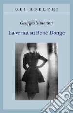 La verità su Bébé Donge libro