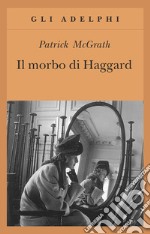 Il morbo di Haggard libro