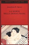 La morte della donna Wang libro