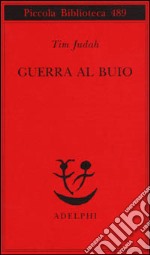 Guerra al buio libro