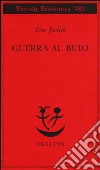 Guerra al buio libro