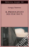 Il primogenito dei Ferchaux libro di Simenon Georges