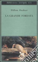 La grande foresta libro usato