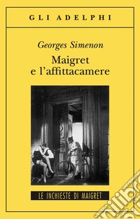 Maigret e l'affittacamere libro