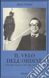 Il velo dell'ordine. Conversazioni con Martin Meyer libro