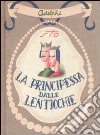 La principessa dalle lenticchie e altri racconti (senza lenticchie) libro di Tofano Sergio