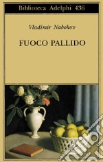 Fuoco pallido libro