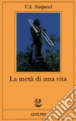 La metà di una vita libro