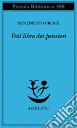 Dal libro dei pensieri libro