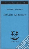 Dal libro dei pensieri libro