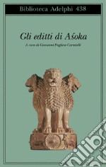 Gli editti di Asoka libro