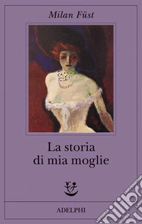 La storia di mia moglie libro