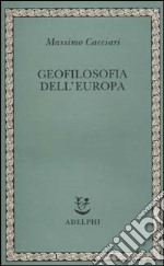 Geofilosofia dell'Europa libro