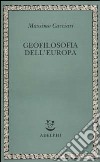 Geofilosofia dell'Europa libro