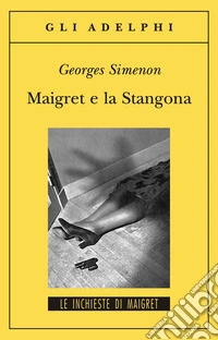 Maigret e la Stangona libro